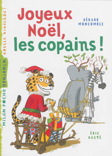 Gaspard le léopard. Joyeux Noël, les copains !