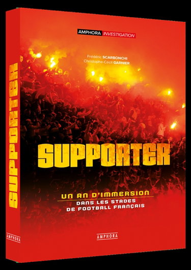Couverture de Supporter : un an d'immersion dans les stades de football français