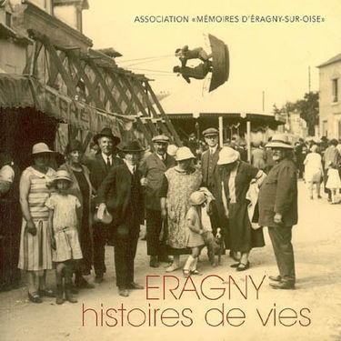 Eragny, histoires de vie