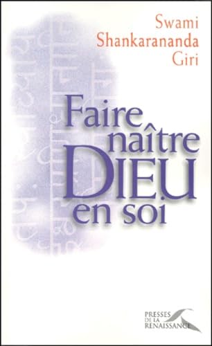 Faire naître Dieu en soi