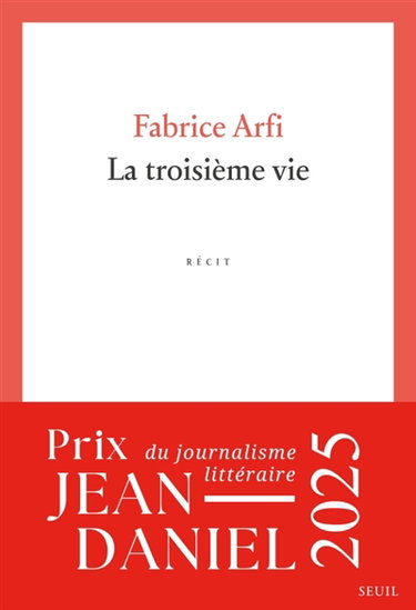 La troisième vie : récit