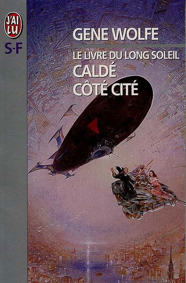 Le livre du long soleil. Vol. 3. Caldé, côté cité
