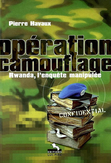 Couverture de Opération camouflage : Rwanda, l'enquête manipulée