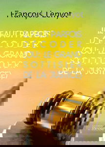 Il faut parfois décoder (ou : le grand sottisier de la justice)