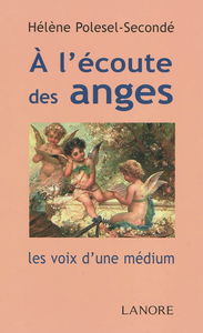 A l'écoute des anges : les voix d'une médium