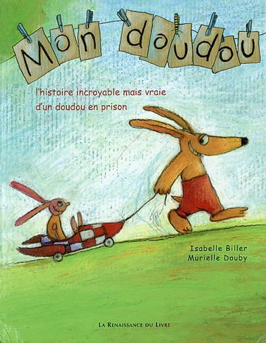 Mon doudou : l'histoire incroyable mais vraie d'un doudou en prison