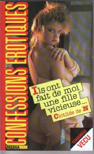 Ils ont fait de moi une fille vicieuse