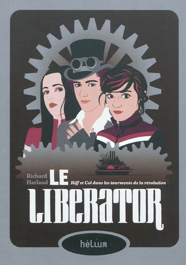 Le Liberator : Riff et Col dans les tourments de la révolution