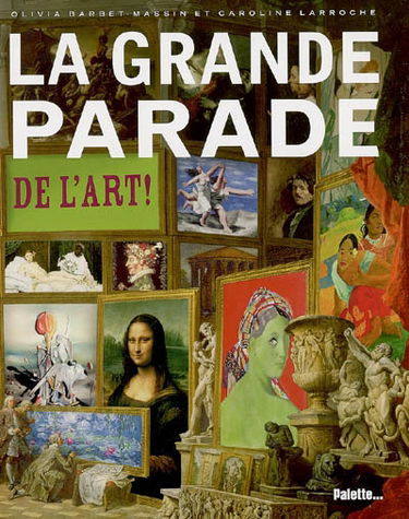 La grande parade de l'art !