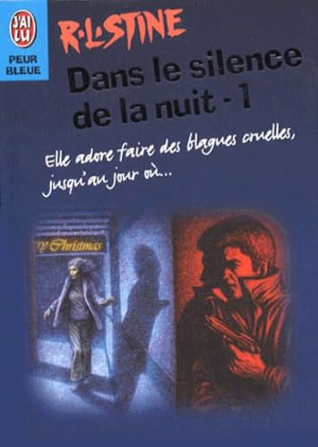 Dans Le Silence De La Nuit. Tome 1