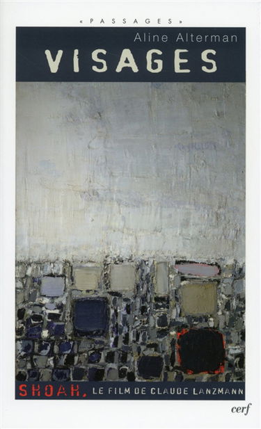 Visages de Shoah : le film de Claude Lanzmann