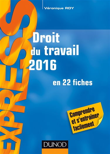 Droit du travail 2016 : en 22 fiches