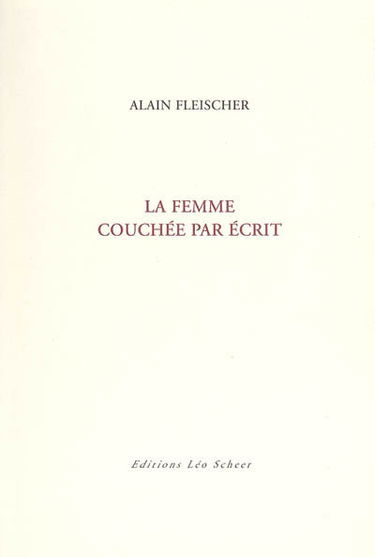 La femme couchée par écrit : essai, interface, nouvelle