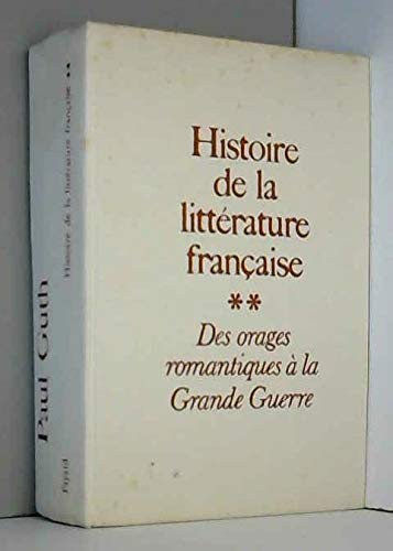 Couverture de HISTOIRE DE LA LITTERATURE FRANCAISE.TOME 2.DES ORAGES ROMANTIQUES A LA GRANDE GUERRE. par Paul Guth