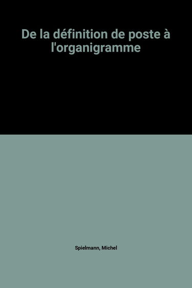 De la définition de poste à l'organigramme