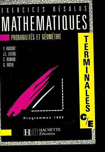 Mathématiques terminales C, E : probabilités et géométrie