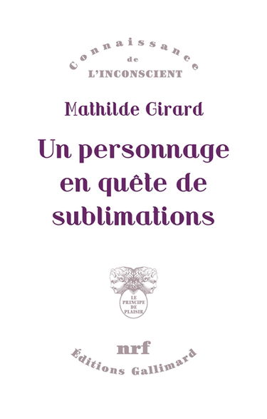 Un personnage en quête de sublimations