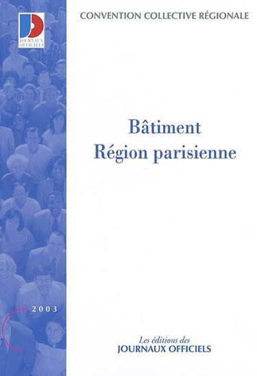 Bâtiment, région parisienne : ETAM, ouvriers