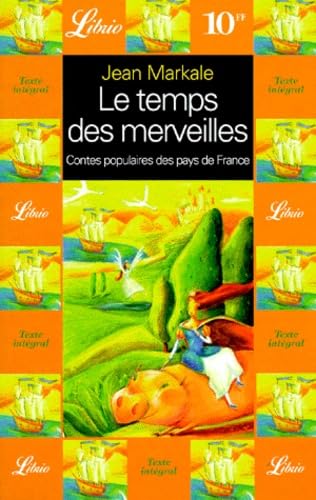 Le temps des merveilles : contes populaires des pays de France