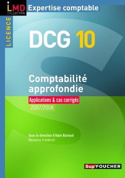Couverture de Comptabilité approfondie : DCG 10 : applications & cas corrigés, 2007-2008