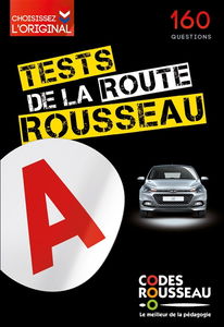 Tests Rousseau de la route : 160 questions
