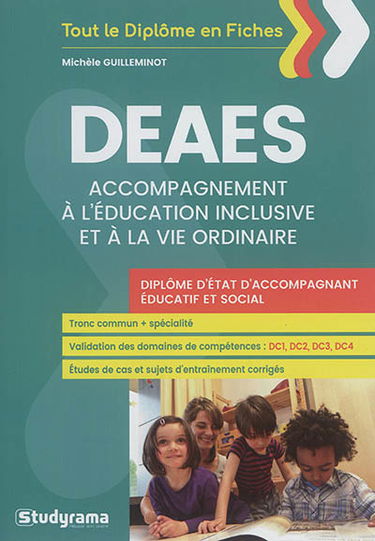 DEAES : accompagnement à l'éducation inclusive et à la vie ordinaire : diplôme d'Etat d'accompagnant éducatif et social