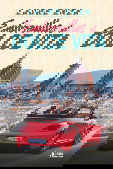 Embrouilles et Dolce vita