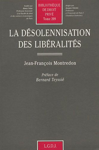 La Désolennisation des libéralités