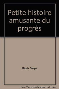 Petite histoire amusante du progrès