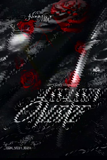 L'assassin de l'ombre: Dark Séoul Mafia - Cycle 1 : Vengeance T1 (dark romance mafia coréenne)