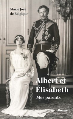 Albert et Elisabeth de Belgique, mes parents