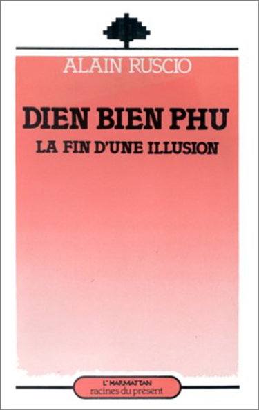 Couverture de Dien Bien Phu : la fin d'une illusion