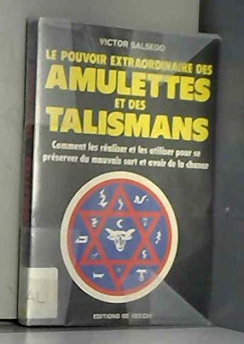 Couverture de Le Pouvoir extraordinaire des amulettes et des talismans : Comment les réaliser et les utiliser pour se préserver du mauvais sort et avoir de la chance
