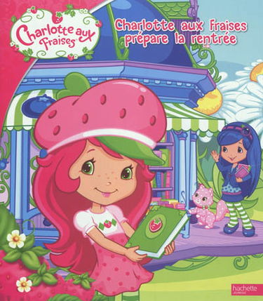 Charlotte aux fraises prépare la rentrée