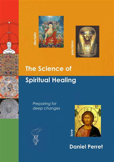 The Science of Spiritual Healing : Preparing for deep changes to come