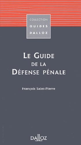 Pratique de la défense pénale