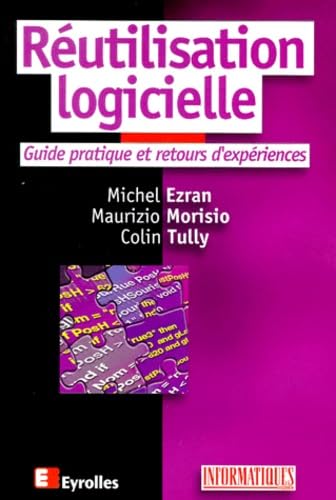 Réutilisation logicielle : guide pratique et retours d'expériences