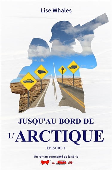 Jusqu'au bord de l'Arctique : épisode 1 : Episode Vol. 1
