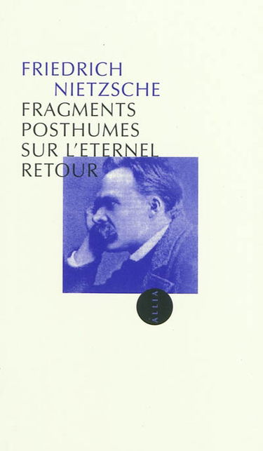 Fragments posthumes sur l'éternel retour : 1880-1888
