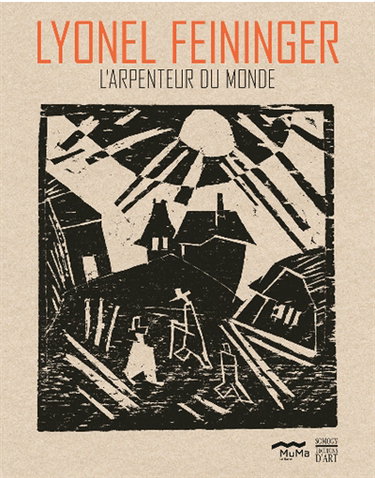 Couverture de Lyonel Feininger : l'arpenteur du monde : regard de collectionneur