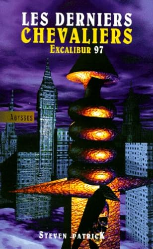 Les derniers chevaliers : excalibur 97
