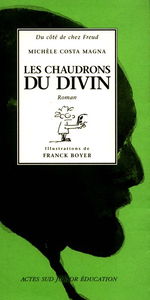 Les chaudrons du divin