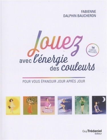 Jouez avec l'énergie des couleurs : pour vous épanouir jour après jour