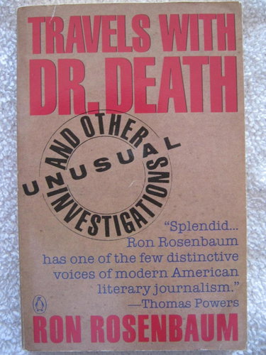 Couverture de Travels With Dr. Death and Other Unusual Investigations