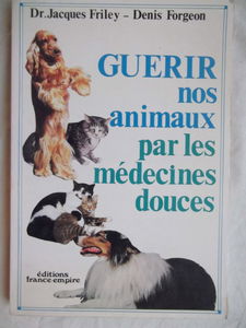 Guérir nos animaux par les médecines douces