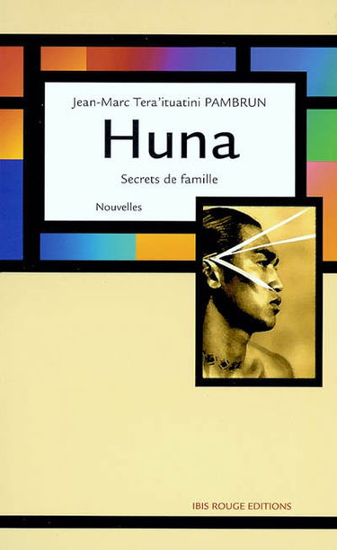 Huna : secrets de famille : nouvelles polynésiennes
