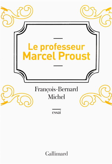 Le professeur Marcel Proust
