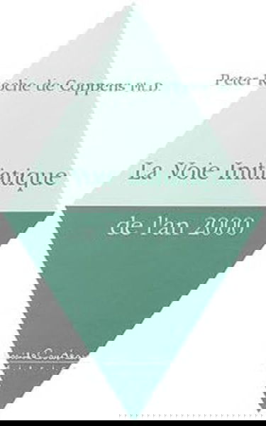 La voie initiatique de l'an 2000