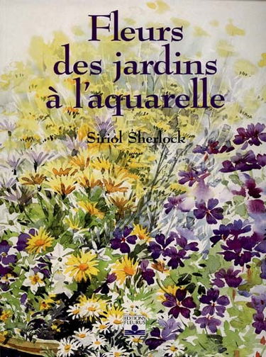 Fleurs des jardins à l'aquarelle