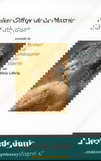 L'art de jouir. Portrait du philosophe en libertin